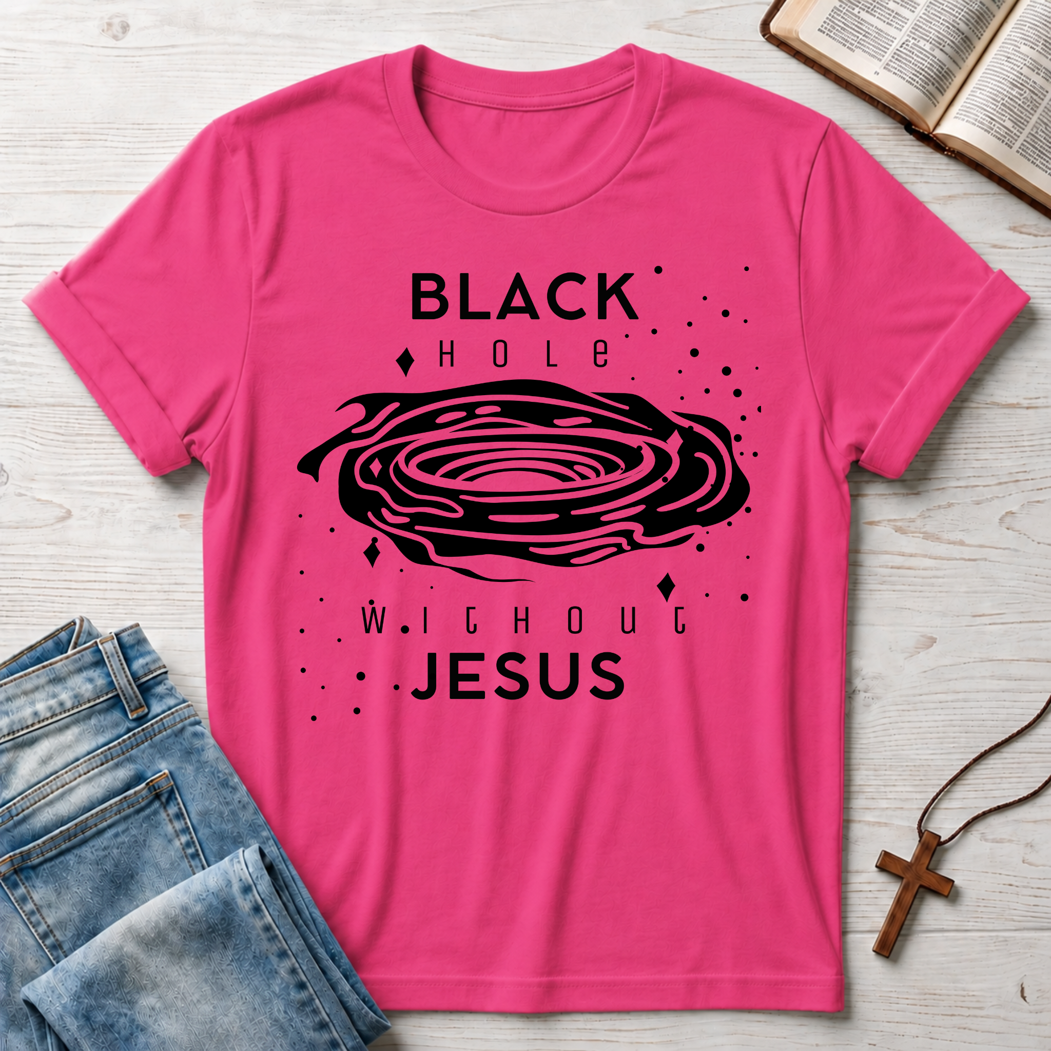 Black Hole Without Jesus T-Shirt