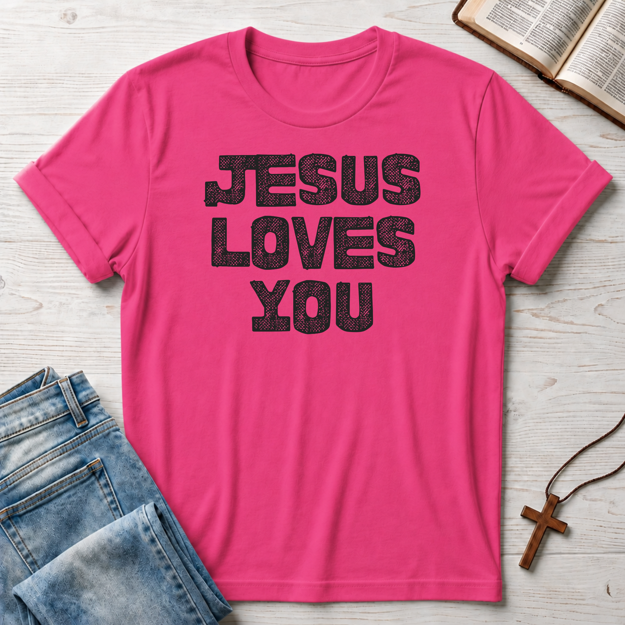 Jesus Loves You T-Shirt