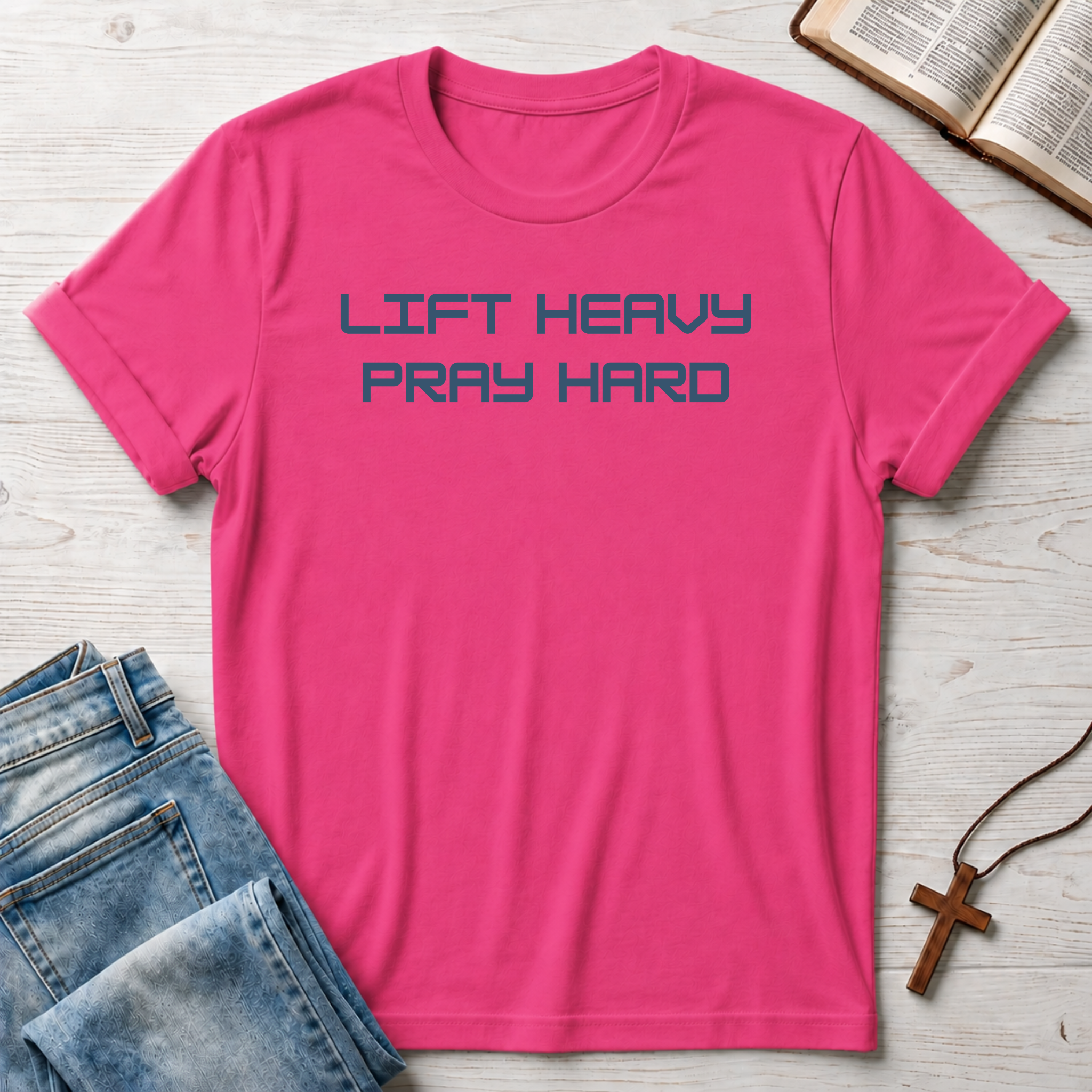 Lift Heavy Pray Hard T-Shirt