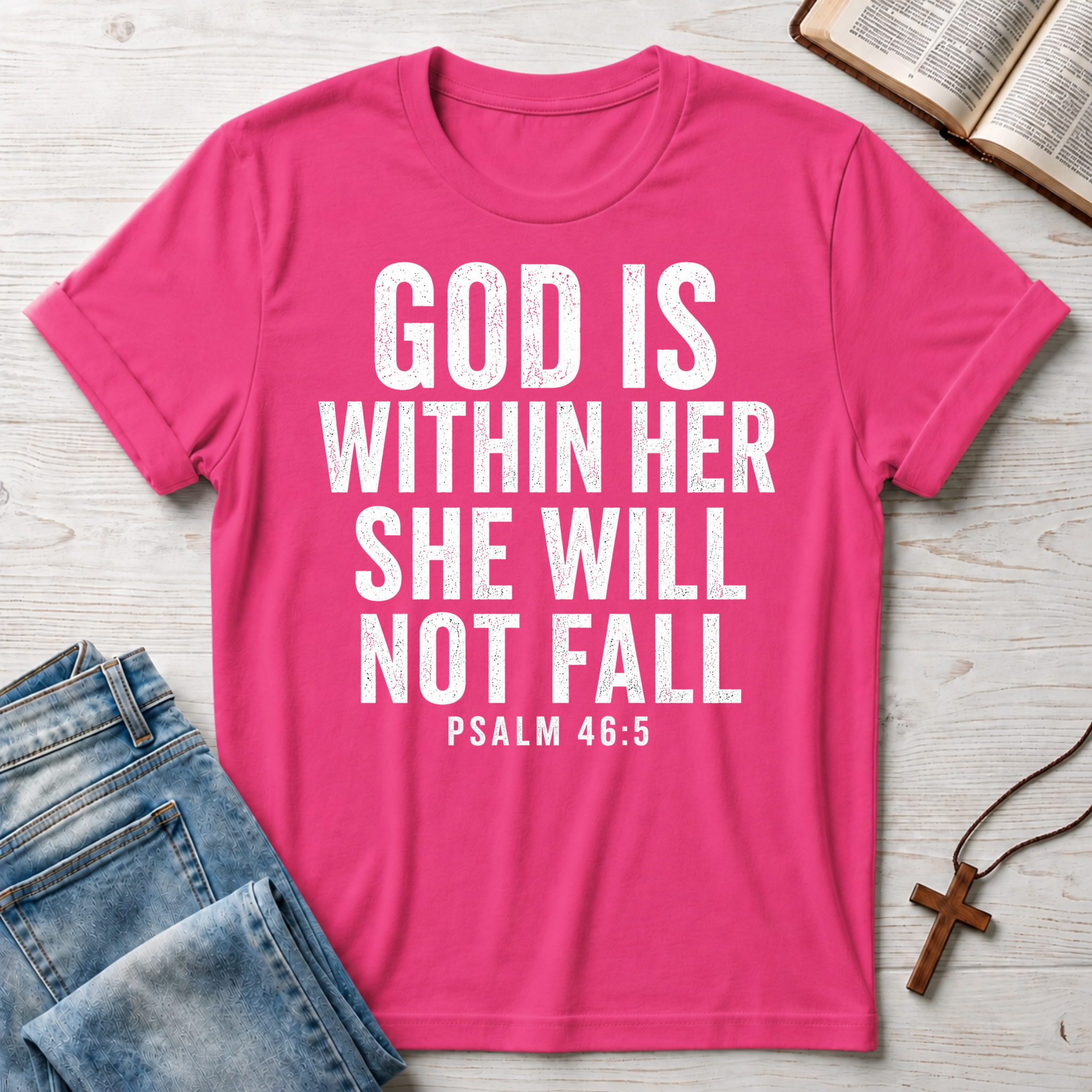 God Is Within Her Psalm 46:5 T-Shirt