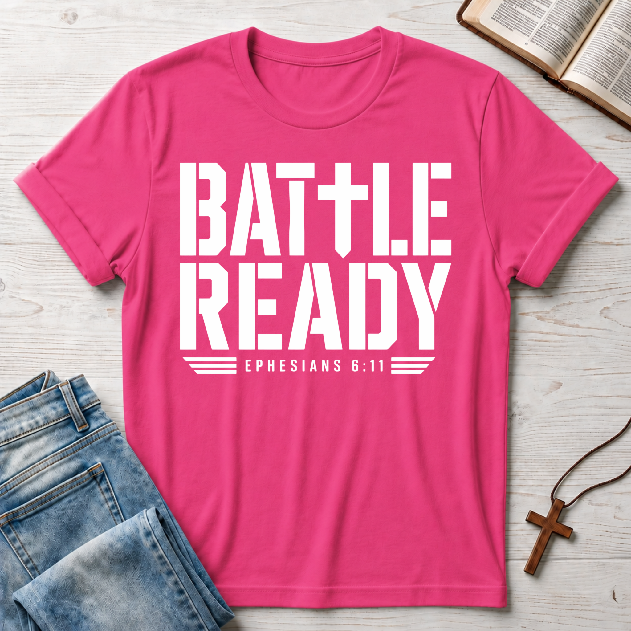 Battle Ready Ephesians 6.11 T-Shirt