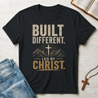 Built Different. Led By Christ. T-Shirt