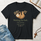 Waiting on God Sloth T-Shirt