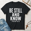 Be Still & Know 1 T-Shirt