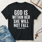 God Is Within Her Psalm 46:5 T-Shirt