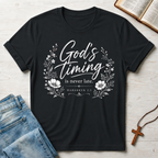 God's Timing Never Late T-Shirt