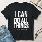 I Can Do All Things Philippians 4:13 T-Shirt