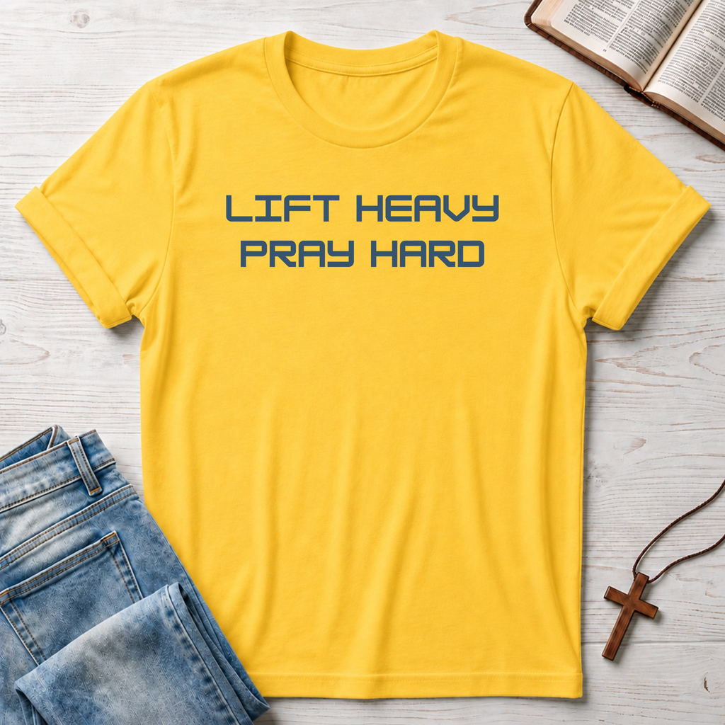 Lift Heavy Pray Hard T-Shirt