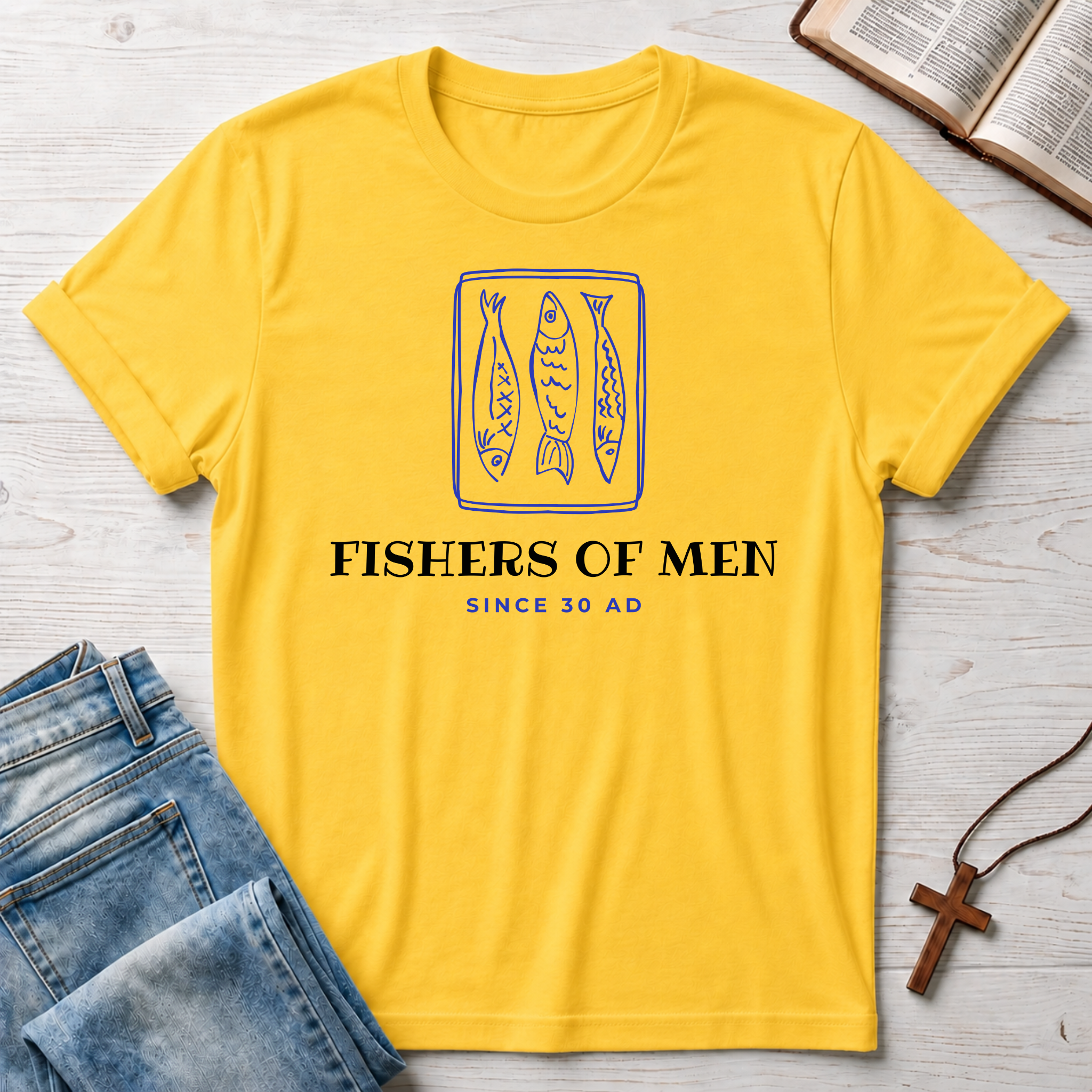 Fishers of Men Since 30 AD T-Shirt