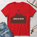Jesus Is Alive T-Shirt