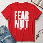 Fear Not Isaiah 41:10 T-Shirt