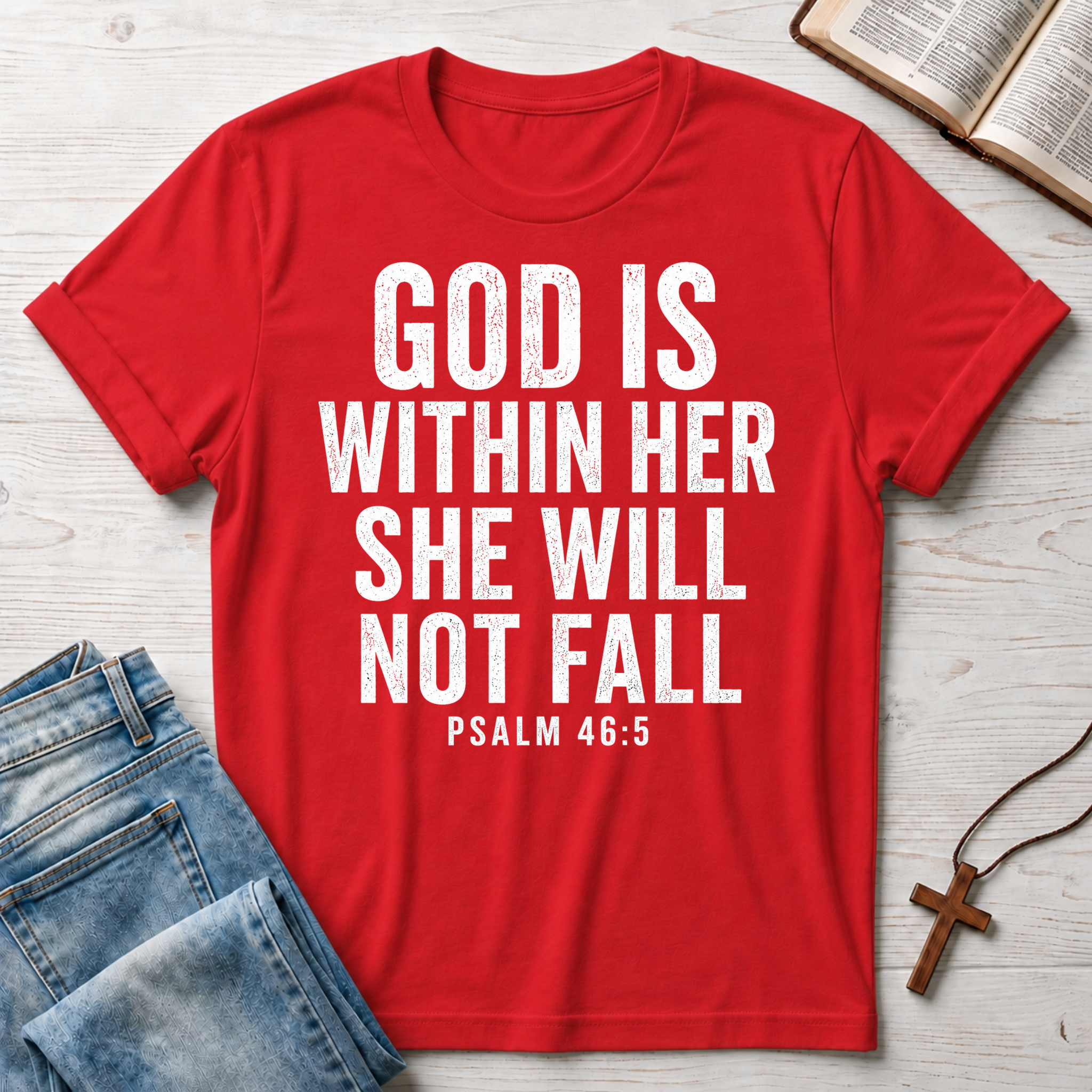 God Is Within Her Psalm 46:5 T-Shirt