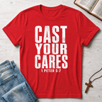 Cast Your Cares 1 Peter 5:7 T-Shirt
