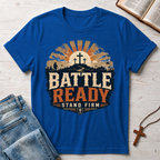 Battle Ready: Stand Firm T-Shirt