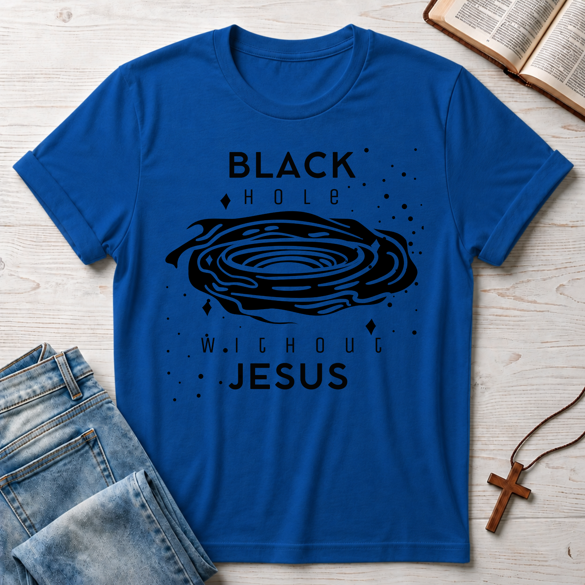Black Hole Without Jesus T-Shirt