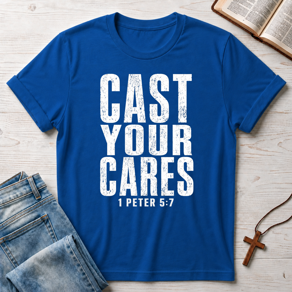Cast Your Cares 1 Peter 5:7 T-Shirt