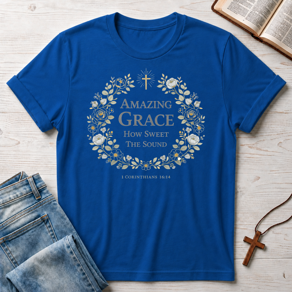 Amazing Grace: 1 Corinthians 16:14 T-Shirt