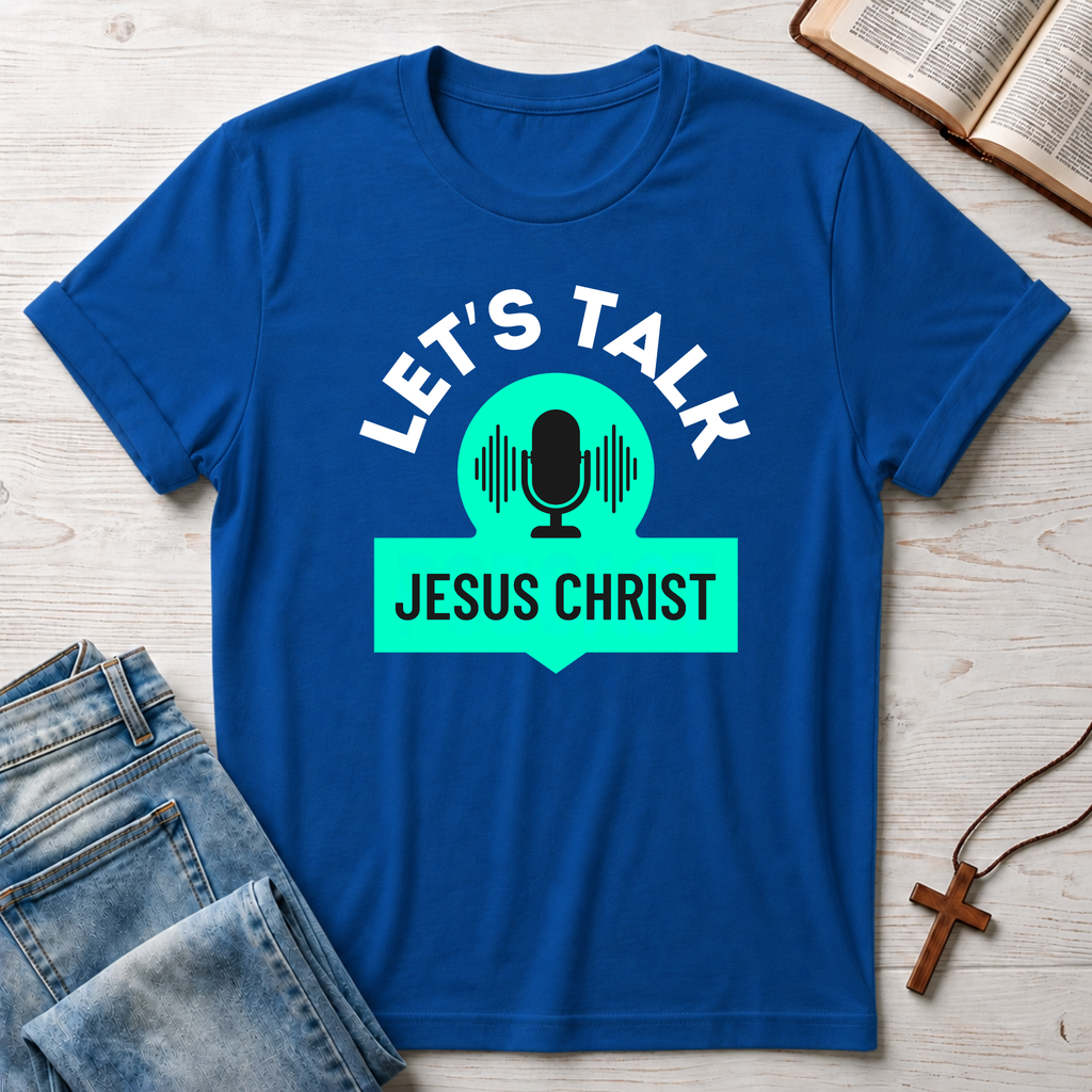 Jesus Christ: Let's Talk T-Shirt