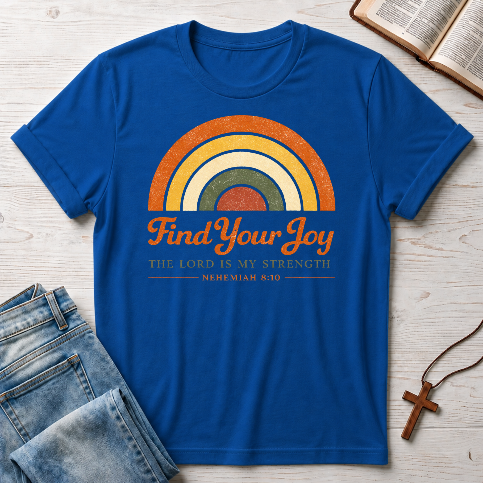 Find Your Joy: Nehemiah 8:10 T-Shirt