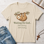 Waiting On God Still Trusting Sloth T-Shirt