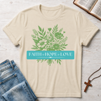 Faith Hope Love Flowers 1 T-Shirt