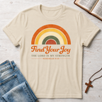 Find Your Joy: Nehemiah 8:10 T-Shirt