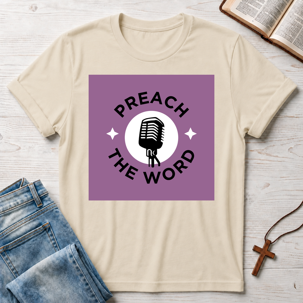 Preach The Word T-Shirt