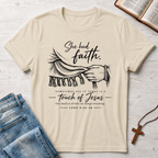 She Had Faith T-Shirt