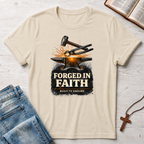 Forged In Faith: Built To Endure T-Shirt