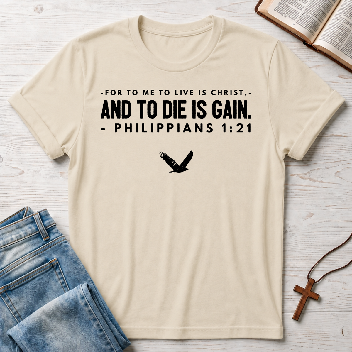Live Is Christ To Die Is Gain T-Shirt