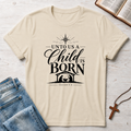 Child Is Born T-Shirt