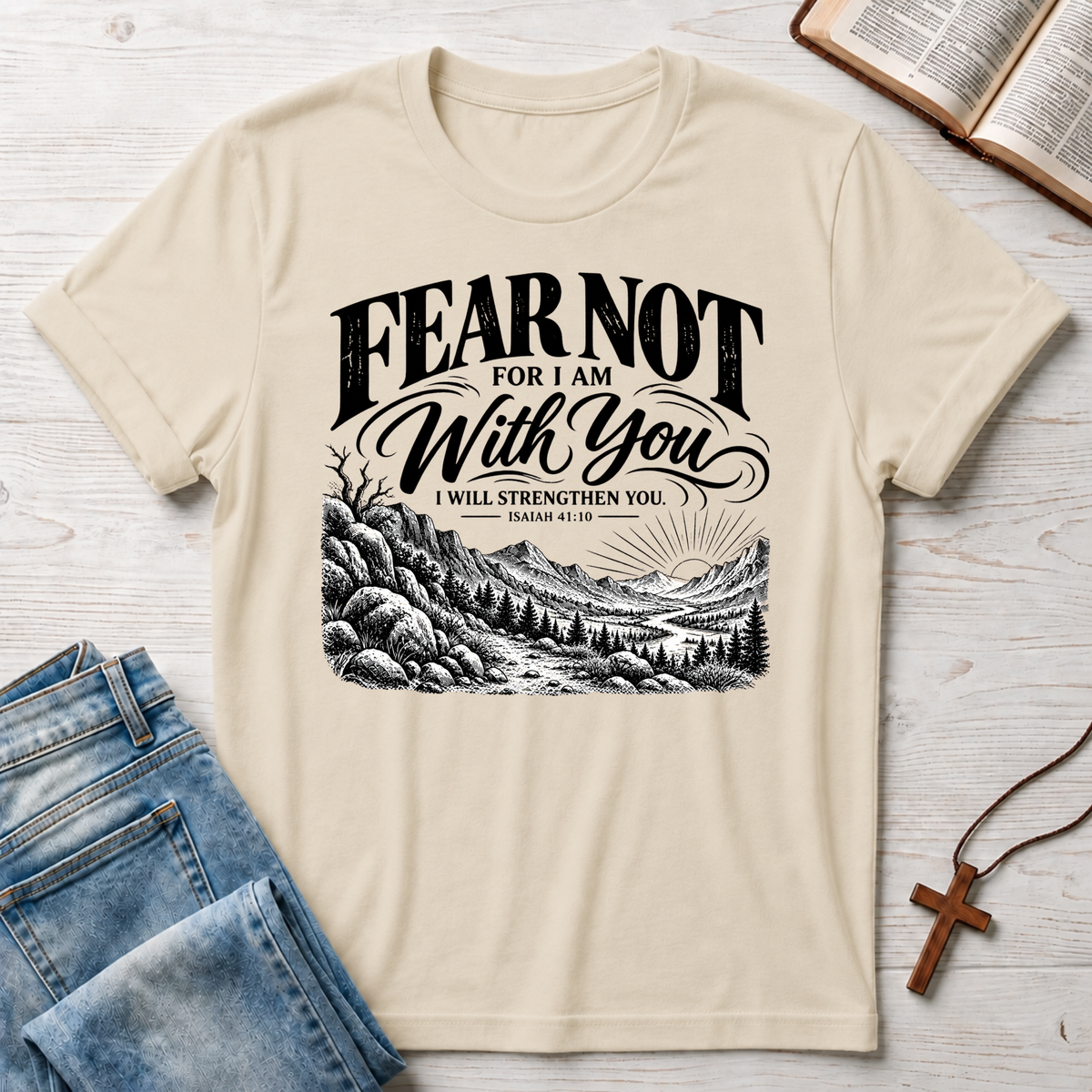 Fear Not T-Shirt