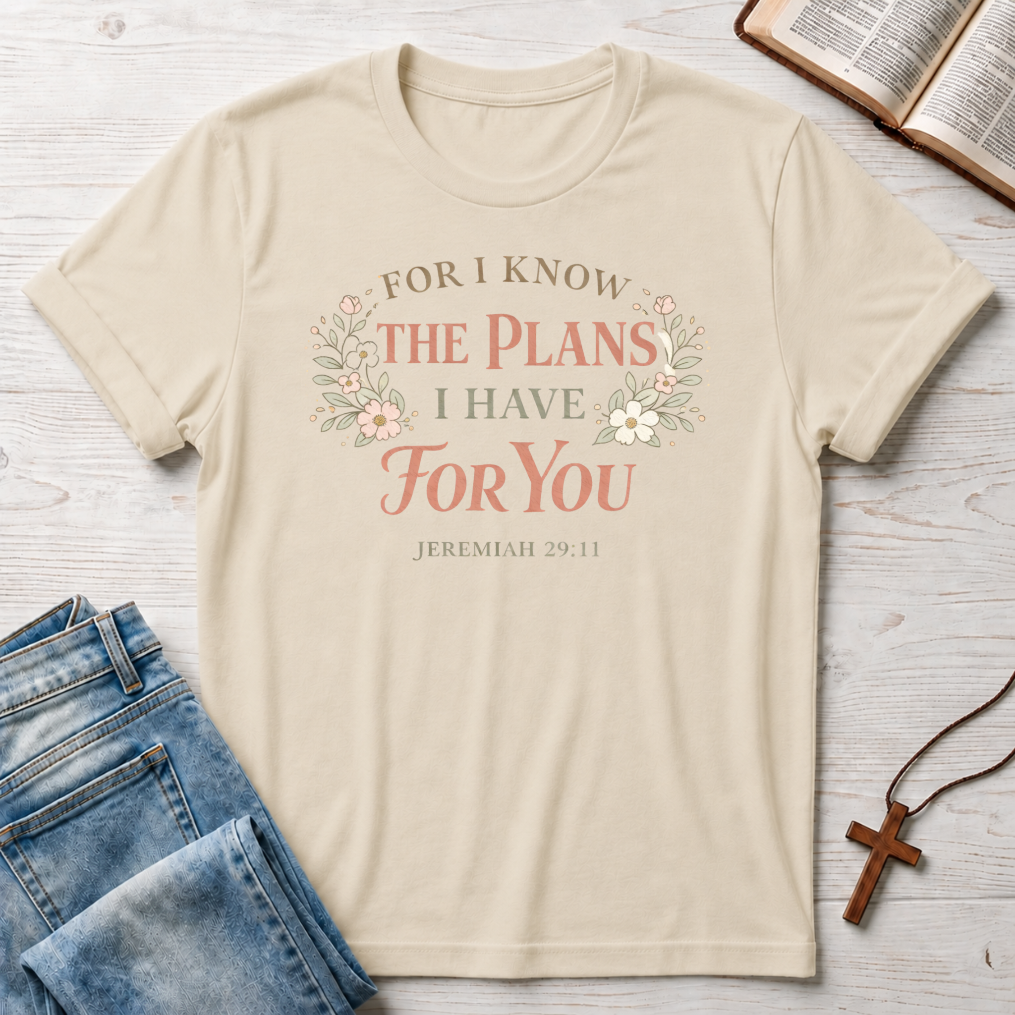 For I Know The Plans: Jeremiah 29:11 T-Shirt