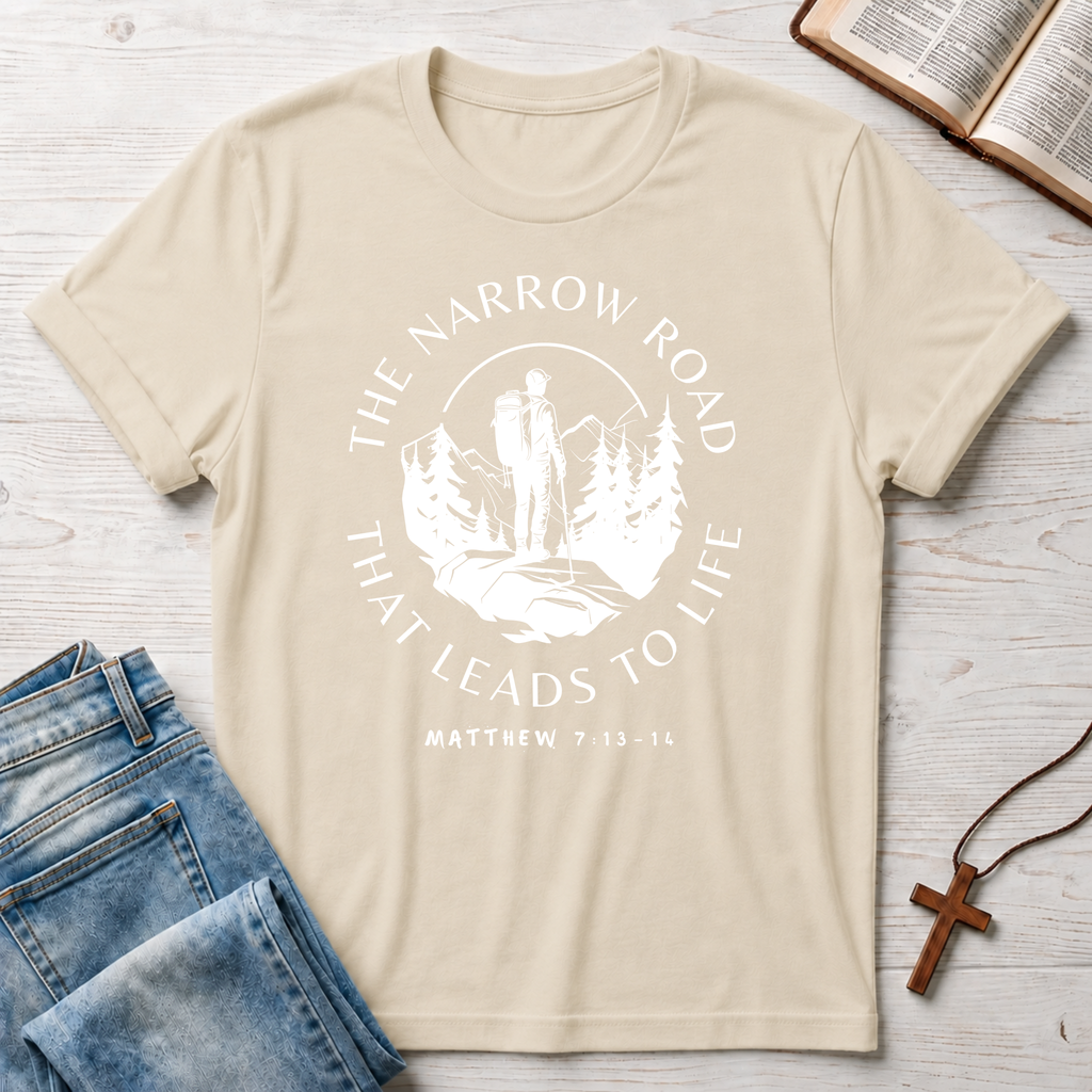 Narrow Road That Leads To Life T-Shirt