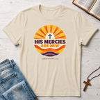 His Mercies Are New Cross T-Shirt