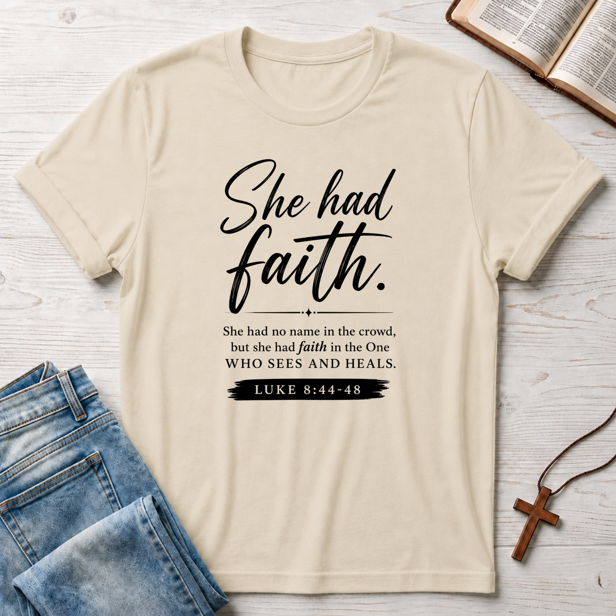 She Had Faith 1 T-Shirt