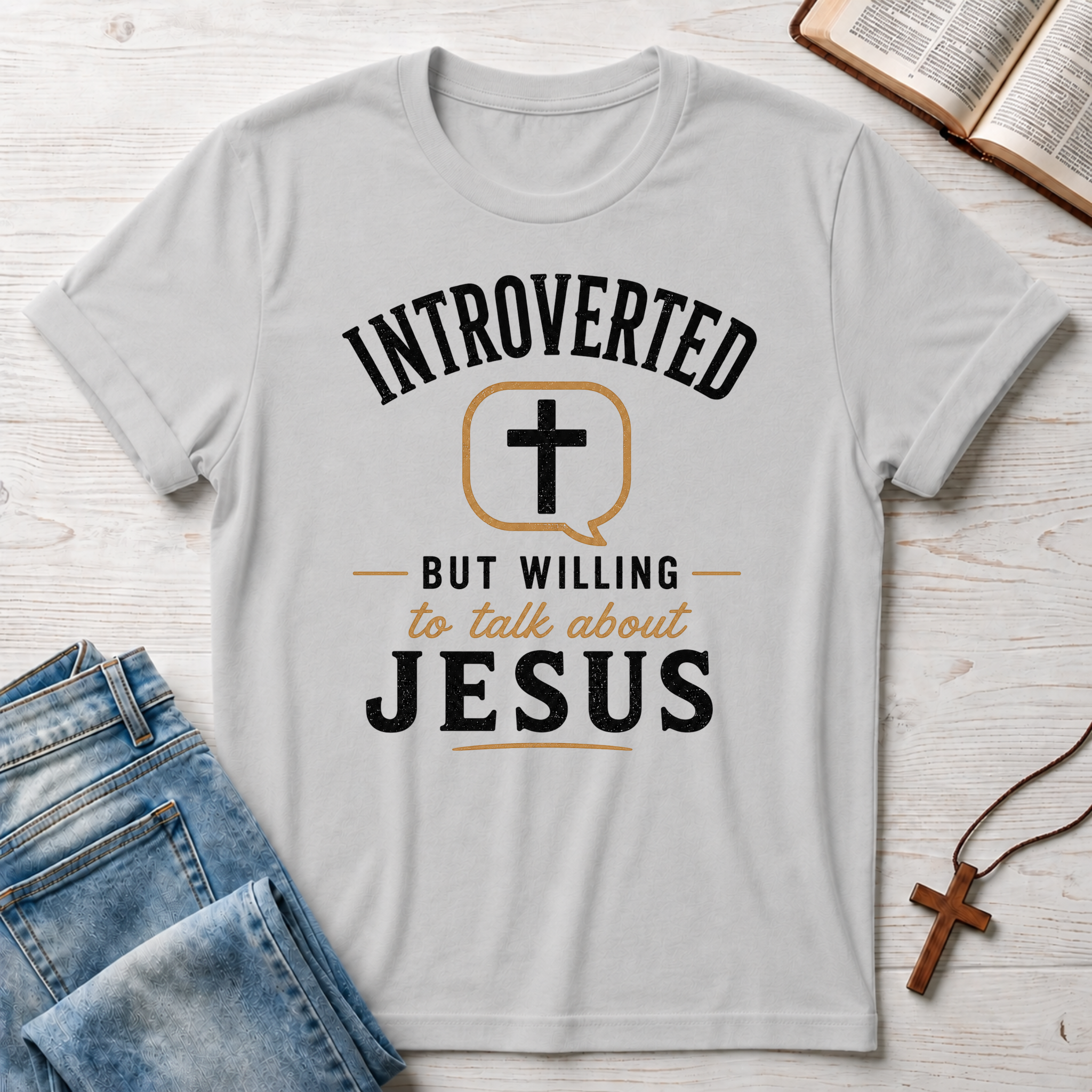 Introverted But Willing To Talk About Jesus T-Shirt