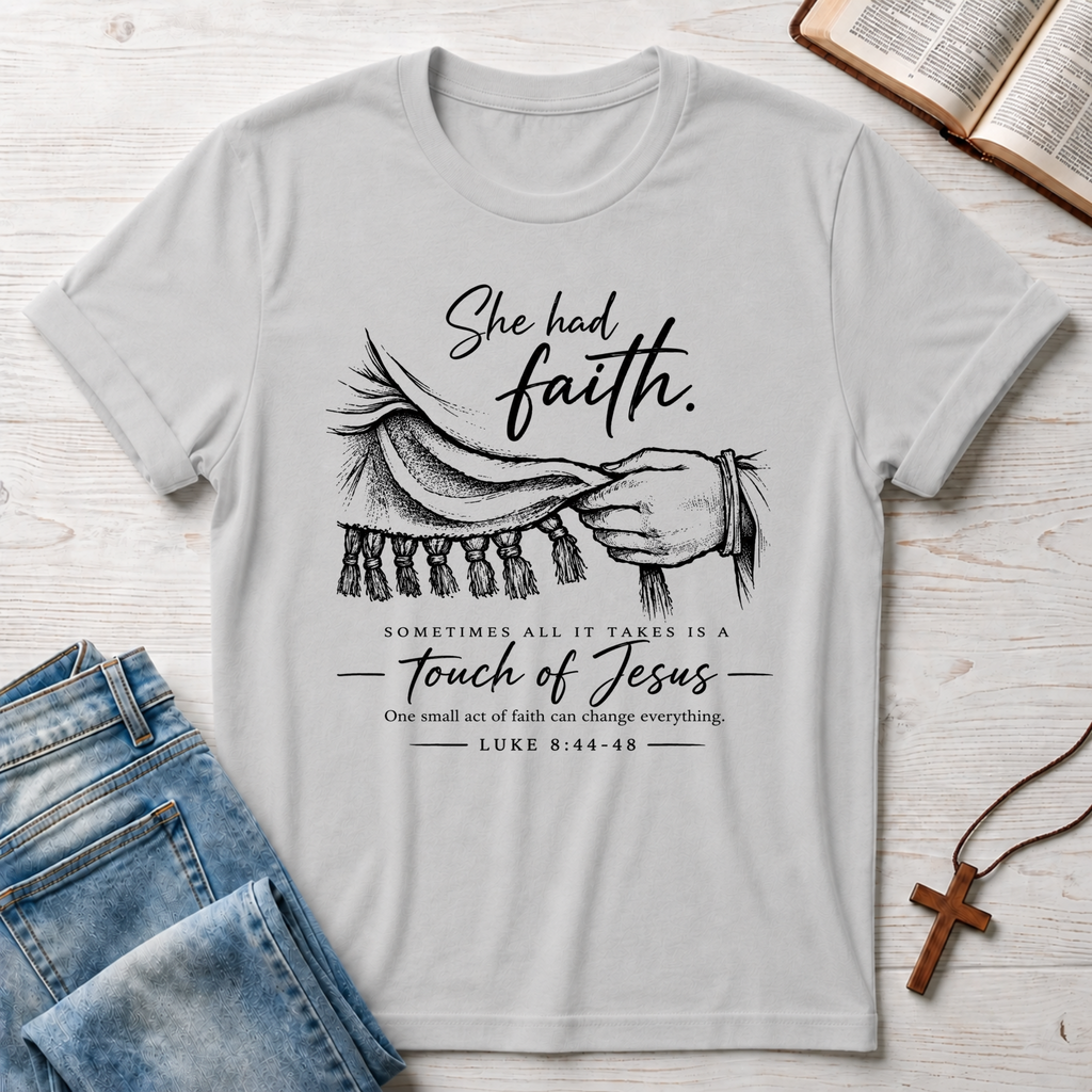 She Had Faith T-Shirt