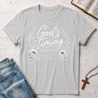 God's Timing Never Late T-Shirt