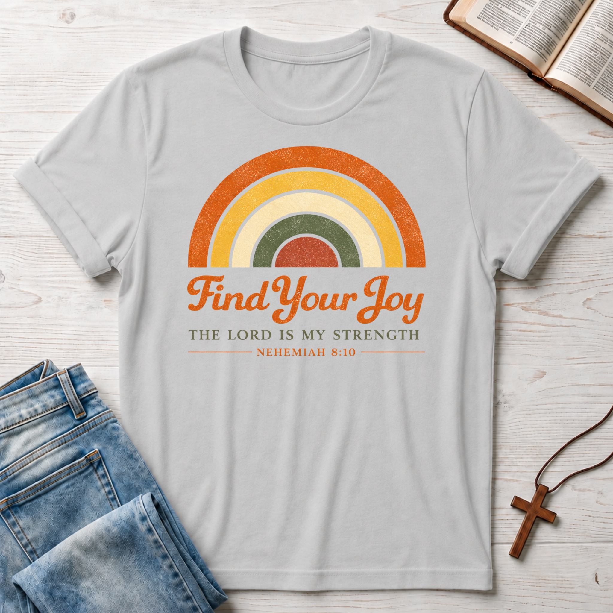 Find Your Joy: Nehemiah 8:10 T-Shirt