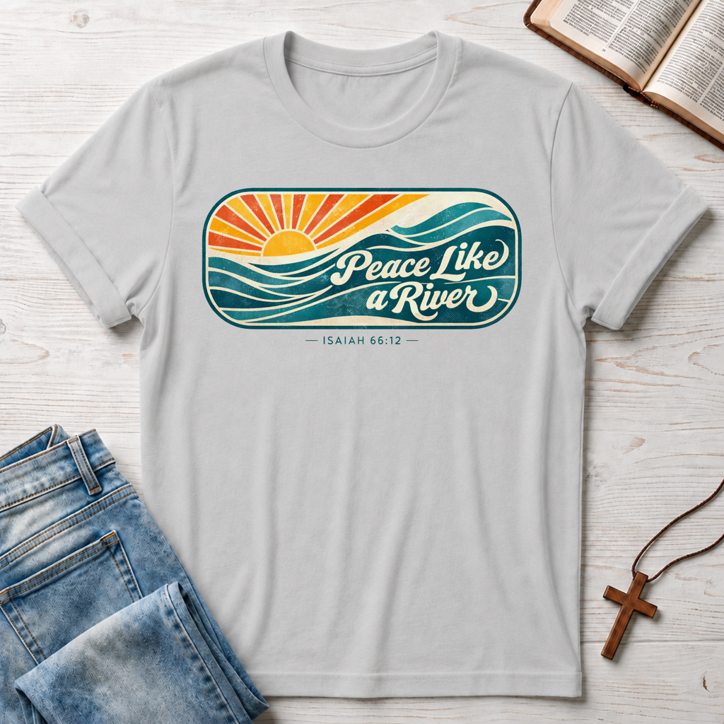 Isaiah 66:12 Peace Like a River T-Shirt
