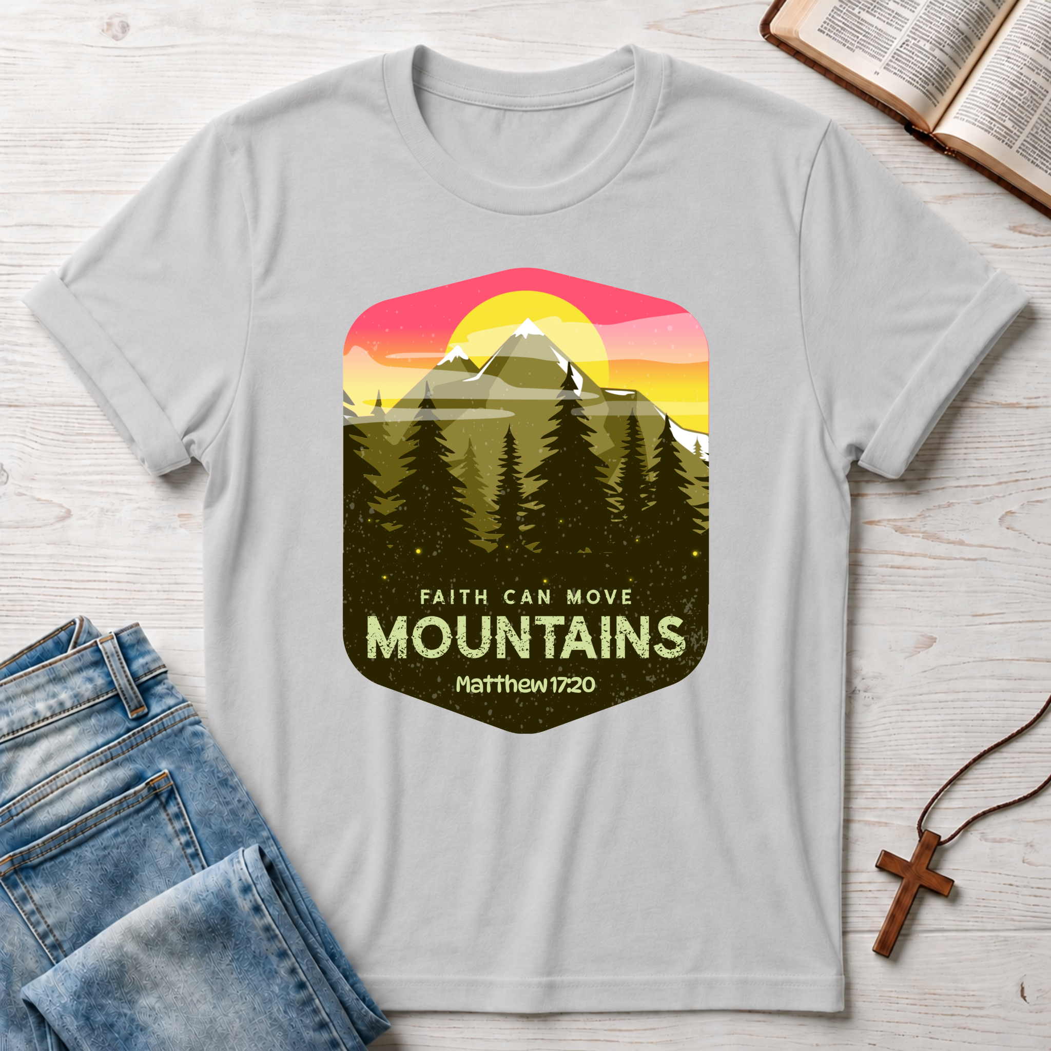 Faith Can Move Mountains T-Shirt