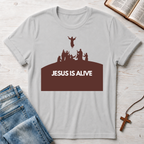 Jesus Is Alive T-Shirt