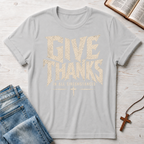 Give Thanks In All Circumstances T-Shirt