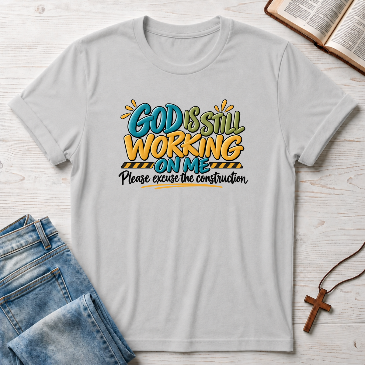 God Still Working T-Shirt