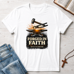 Forged In Faith: Built To Endure T-Shirt