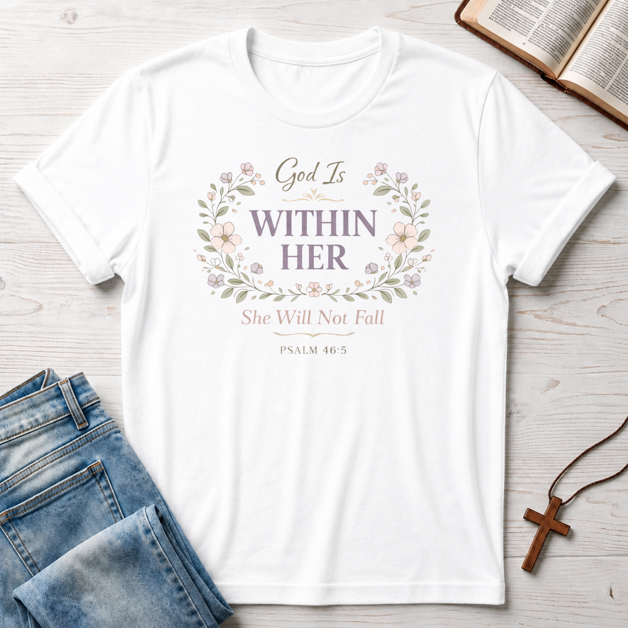 Psalm 46:5 God Is Within Her T-Shirt
