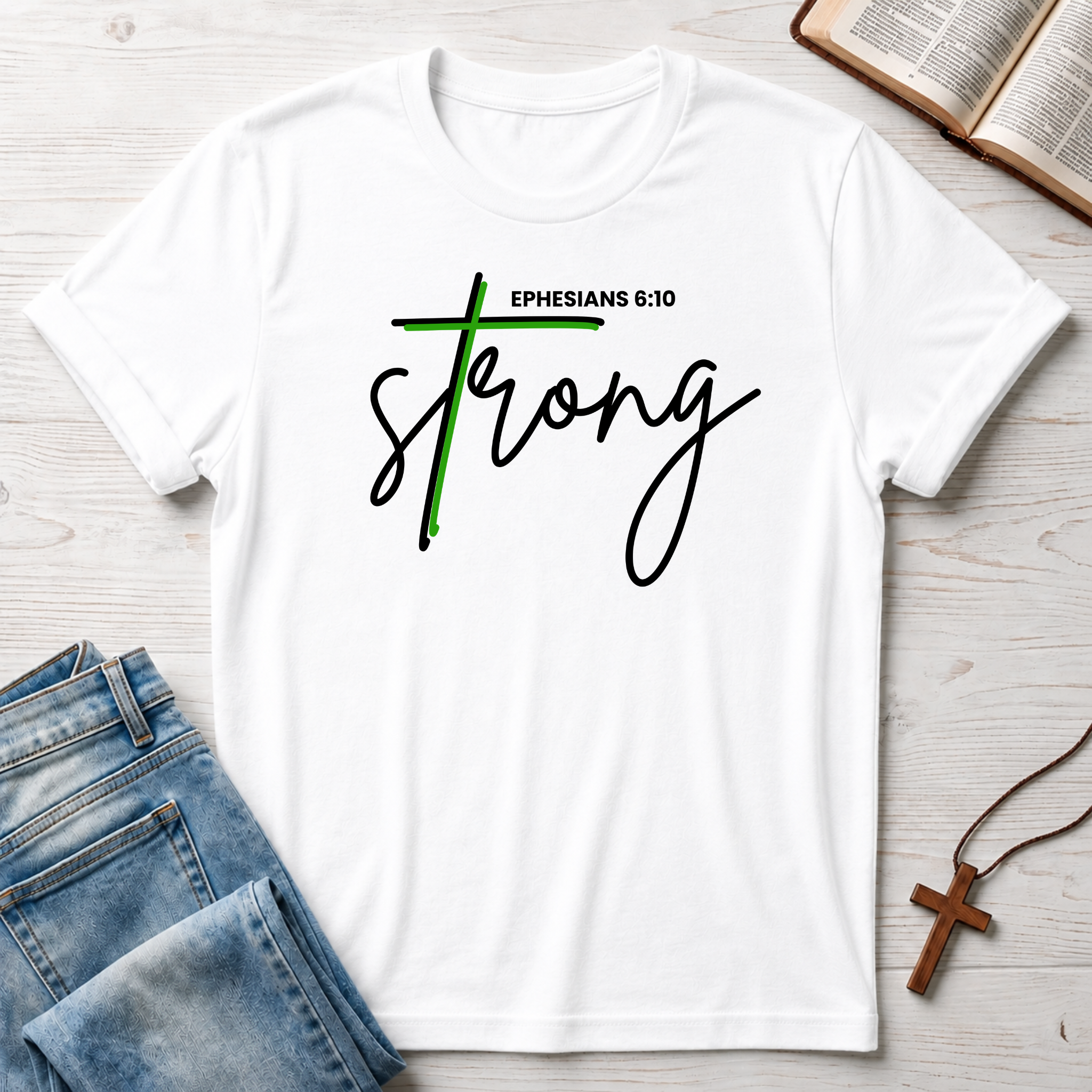 Strong: Ephesians 6.10 T-Shirt