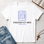 Fishers of Men Since 30 AD T-Shirt