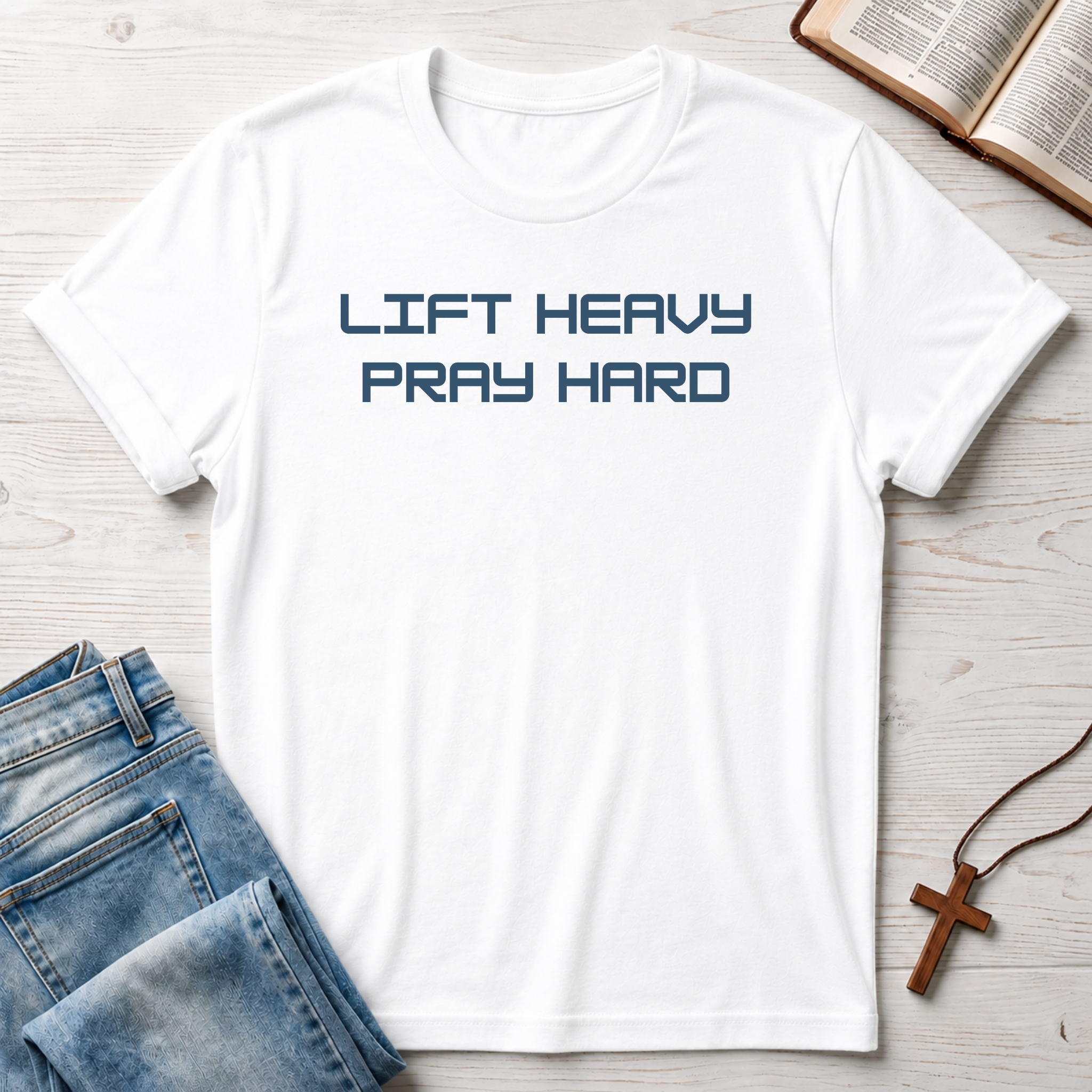 Lift Heavy Pray Hard T-Shirt